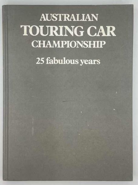 Australian Touring Car Championship 25 Years - Graham Howard & Stewart Wilson- No Cover
