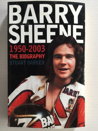 Barry Sheene 1950-2003 The Biography by Stuart Barker