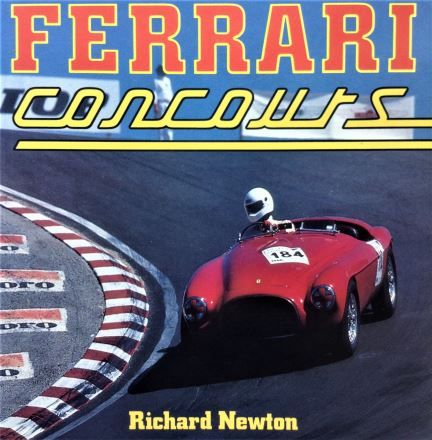 Ferrari Concours - Richard Newton - 1990 - 0-85045-965-6