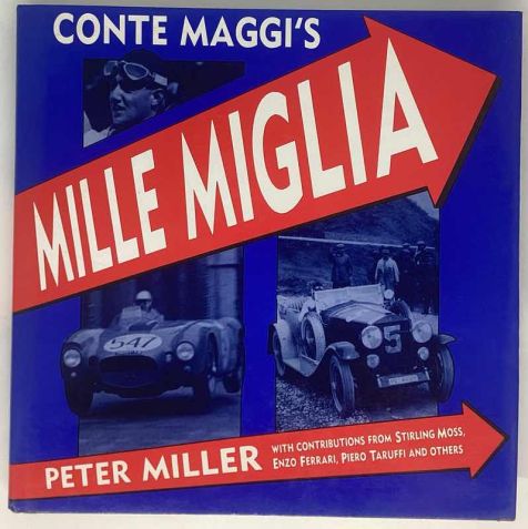 Conte Maggi’s Mille Miglia - Peter Miller