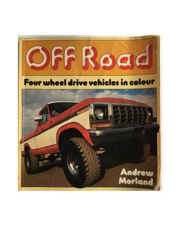 Off Road Four Wheel Drive Vehicles in Colour by Andrew Morland