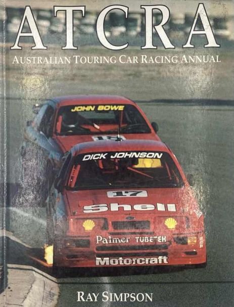 ATCRA Australian Touring Car Racing Annual 1988 - Ray Simpson