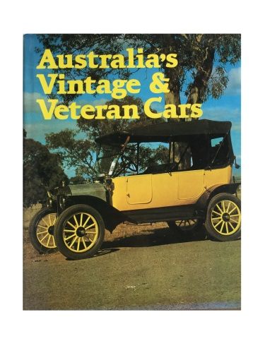 Australia's Vintage & Veteran Cars by Barry Hanrahan