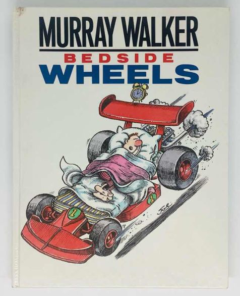 Bedside Wheels - By Murray Walker