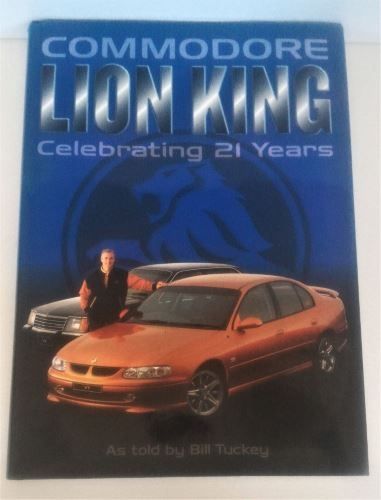 Commodore Lion King: Celebrating 21 Years by Bill Tuckey-Hardcover-0-646-38231-4 