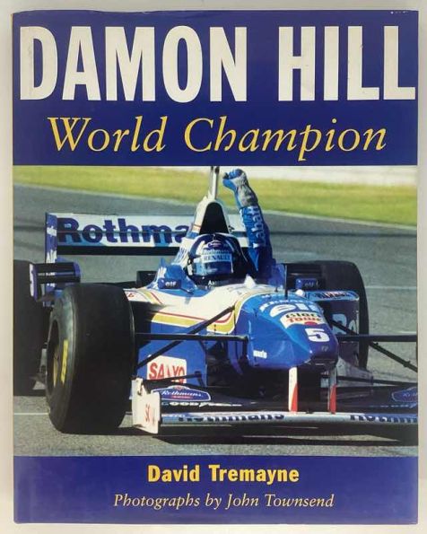 Damon Hill - World Champion - David Tremayne