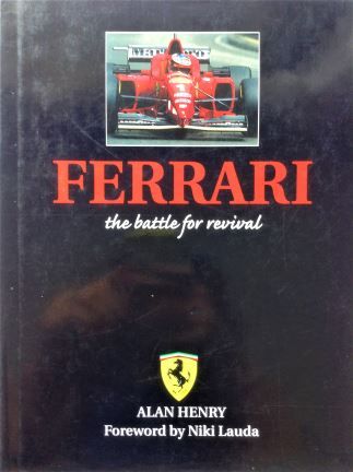Ferrari; The Battle For Revivial - Alan Henry - 1996 - 1 85260 552 9
