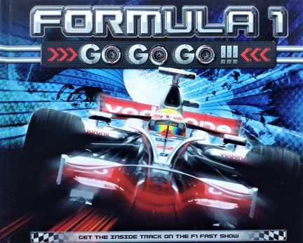 Formula 1: Go, Go, Go!!! - Bruce Jones - 2009- 978 1 74237 106 1