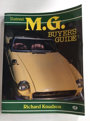 Illustrated M.G. Buyer's Guide by Richard Knudson