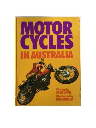 Motor Cycles in Australia by Pedr Davis