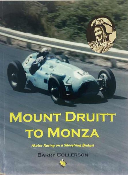 Mount Druitt to Monza : Motor Racing on a shoestring budget - Barry Collerson