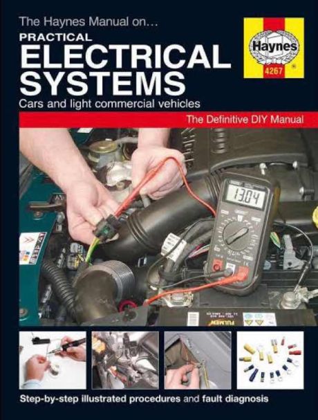 Practical Electrical Systems - Haynes Workshop Manual 