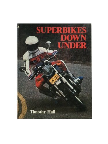 Superbikes Down Under by Timothy Hall