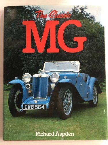 The Classic MG by Richard Aaspden
