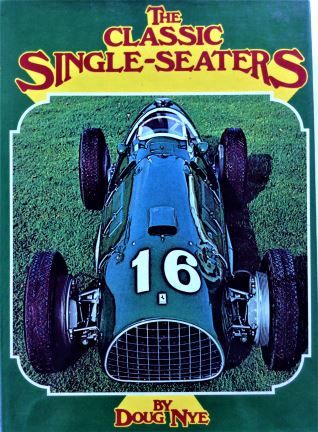 The Classic Single-Seaters - Doug Nye - 1977 - 333 17284 1