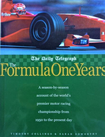The Formula One Years - Timothy Collings & Sarah Edworthy - 2001 - 1 84222 335 6