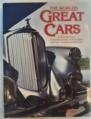 The World's Great Cars Edited by Jeremy Coulter ISBN 854352326